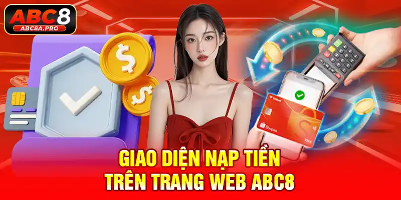 Giao diện nạp tiền trên trang web ABC8