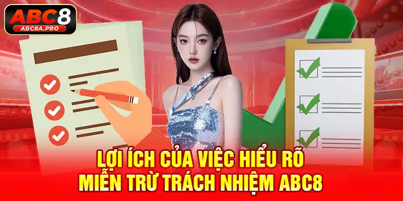 Những vấn đề cần biết trong miễn trừ trách nhiệm ABC8