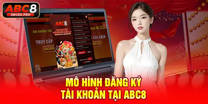 Mô hình đăng ký tài khoản tại ABC8