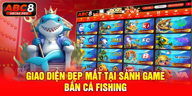 Giao diện đẹp mắt tại sảnh game bắn cá fishing