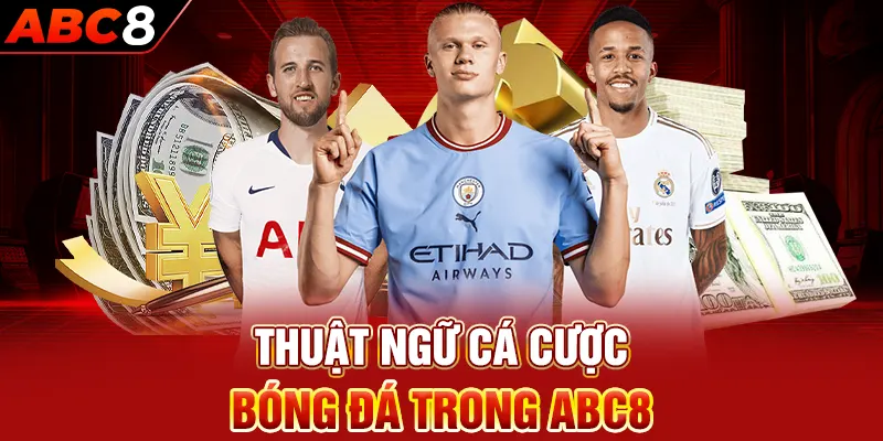 thuật ngữ cá cược bóng đá